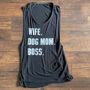 Wife. Dog Mom. Boss Top